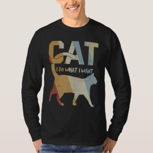 Cat Vintage i Do What I Want Cat Meow Kitty Black T-Shirt
