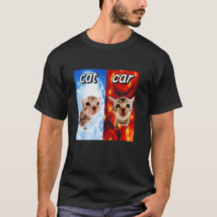 Cat Vs Car Cringey Funny For Men Women T-Shirt