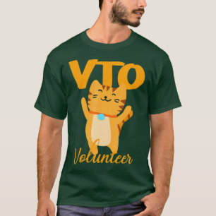 Cat VTO Volunteer For Associates That Love VTO T-Shirt