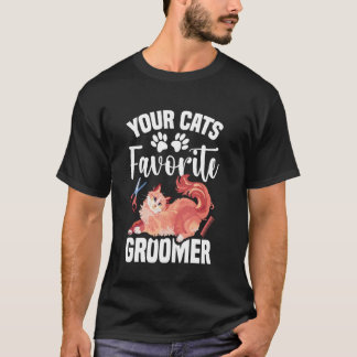 Cat Washing Favourite Cat Groomer Professional Cat T-Shirt