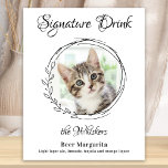 Cat Wedding Signature Drinks Pet Photo Bar  Poster<br><div class="desc">Signature Drinks by from your pets! Include your best dog, best cat and any pet in your wedding with his own signature drink bar for your guests. Perfect for dog lovers, and a special dog bar will be a hit at your wedding. Simple yet elegant white with botanical eucalyptus leaves....</div>