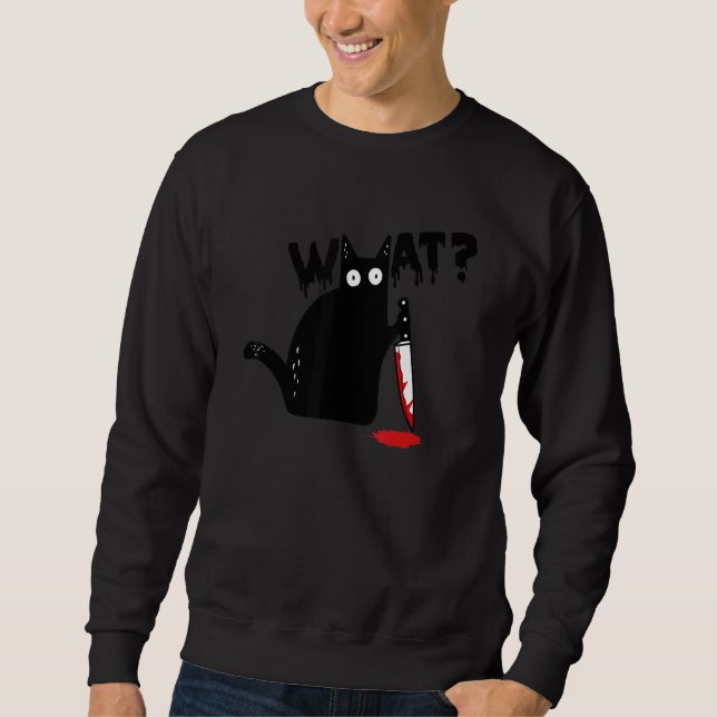 Cat What Black Cat Knife Sweatshirt (Front)