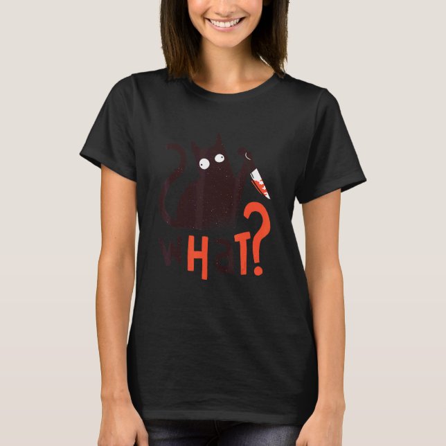 Cat What  Black Cat Murderous Cat With Knife T-Shirt (Front)