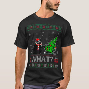 Cat What Black Cat Pushing Christmas Tree Ugly T-Shirt