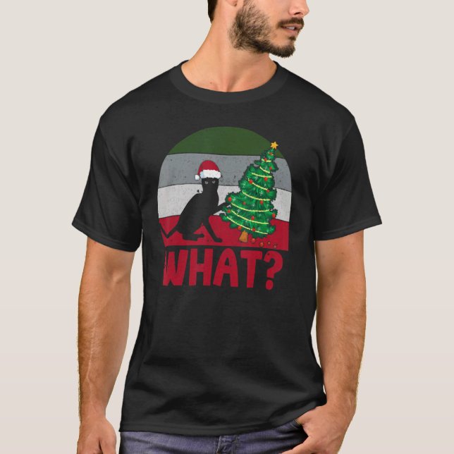 Cat What Crazy Black Cat Pushing Christmas Tree Xm T-Shirt (Front)