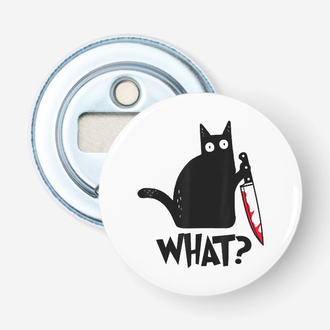 Cat What_ Funny Black Cat  Bottle Opener (Front)