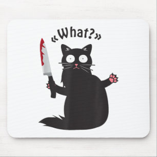 Cat What_ Funny Black Cat Fun Murderous Cat With K Mouse Pad
