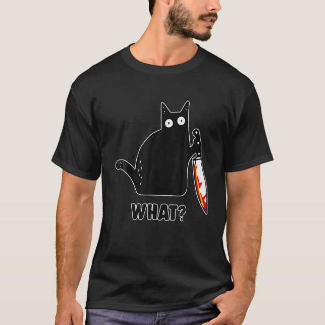Cat What? Funny Black Cat , Murderous Cat With Kni T-Shirt (Front)