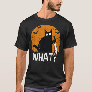 Cat What Funny Black Cat Murderous Cat With Knife T-Shirt