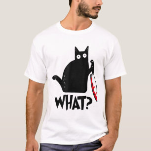 Cat What Funny Black Cat Murderous Cat With Knife  T-Shirt