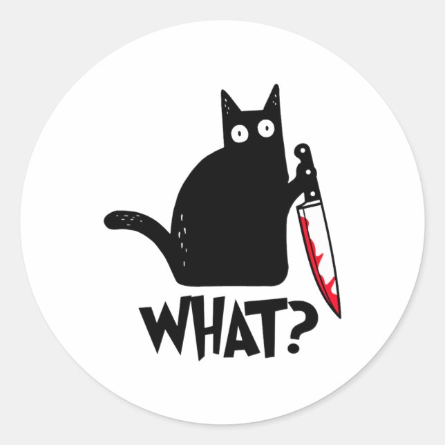 Cat What Funny Black Cat Shirt  Classic Round Sticker (Front)