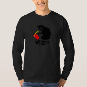 Cat What Funny Black Cat Shirt I Do What I Want Bl