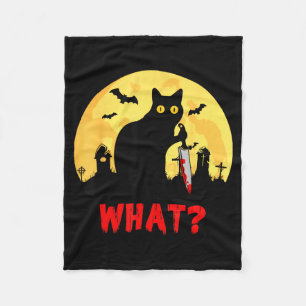 Cat What_ Halloween Black Cat With Knife - Funny Fleece Blanket