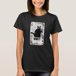 Cat What Murderous Black Cat Ace Card Halloween Co T-Shirt