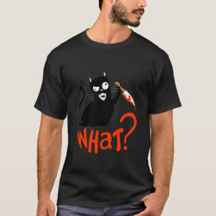 cat what T-Shirt