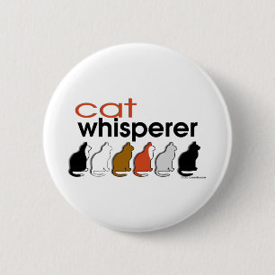 Cat Whisperer 6 Cm Round Badge