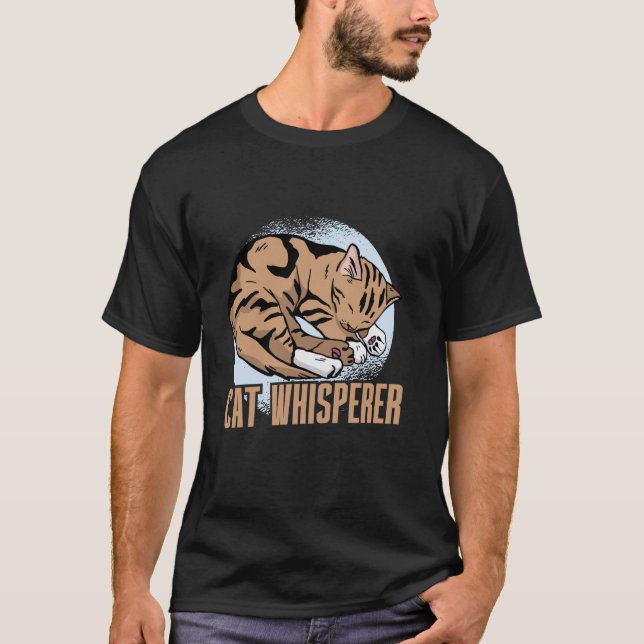 Cat Whisperer Cat Dad T-Shirt (Front)