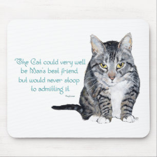 Cat Wisdom - and Friendship Mouse Pad