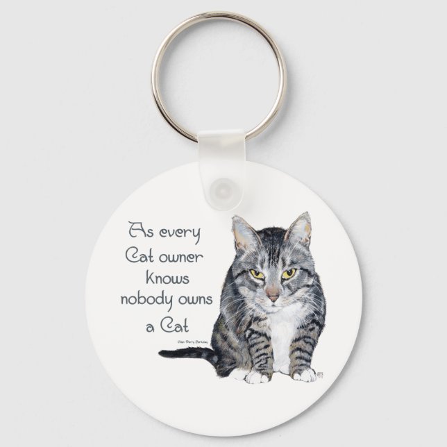Cat Wisdom - as every Cat owner knows Key Ring (Front)