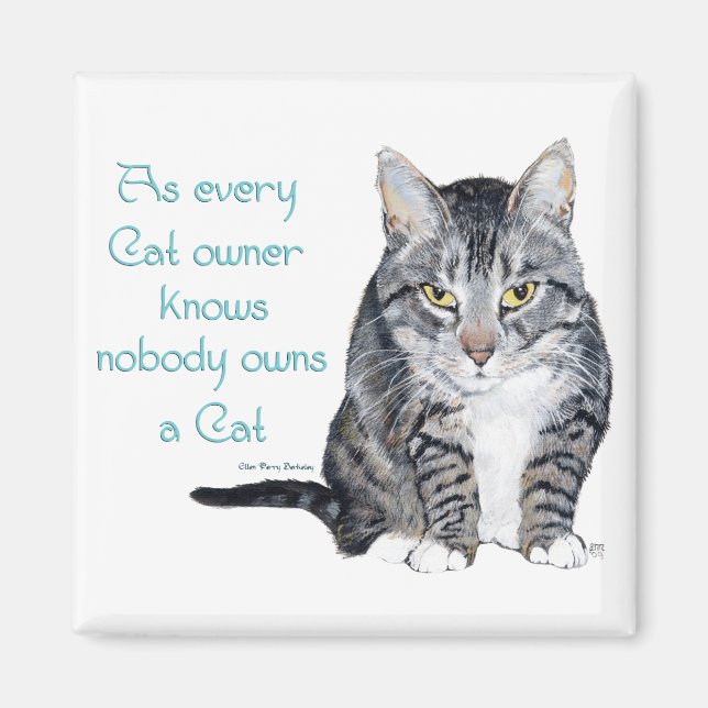 Cat Wisdom - as every Cat owner knows Magnet (Front)