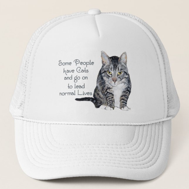 Cat Wisdom - Some people have Cats Trucker Hat (Front)