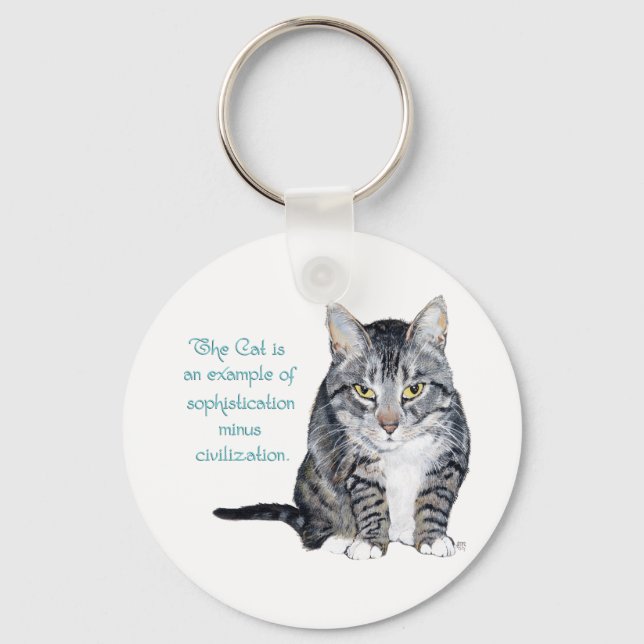 Cat Wisdom - Sophistication minus Civilisation? Key Ring (Front)