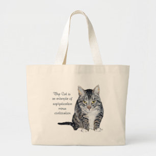 Cat Wisdom - Sophistication minus Civilisation? Large Tote Bag