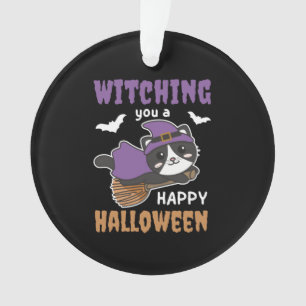 Cat Witch Witches Witching You A Happy Halloween Ornament