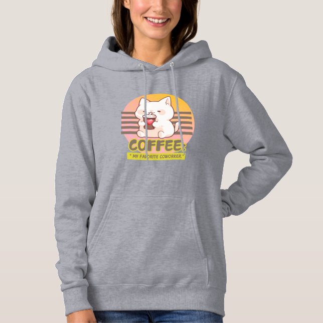 cat with a heart coffee cup quote  hoodie (Front)