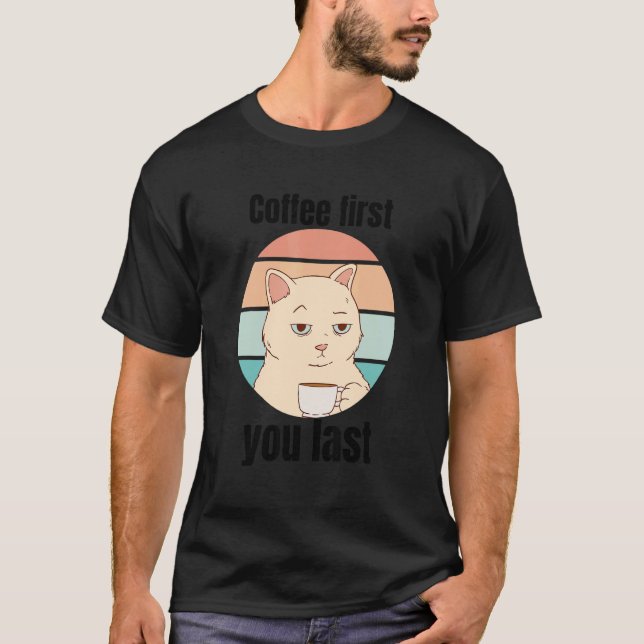cat with coffee office fun stuff 7 T-Shirt (Front)