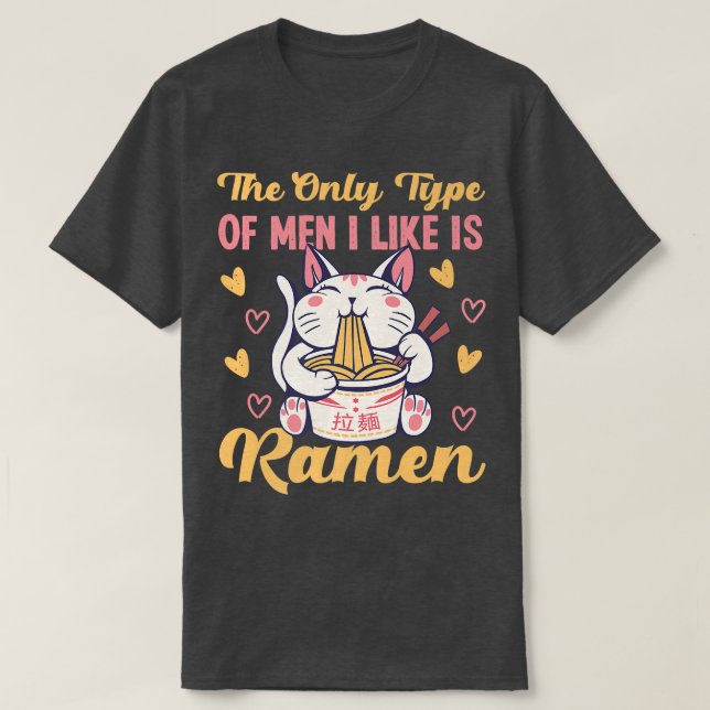 Cat With Ramen Design For Single Ladies  T-Shirt (Design Front)