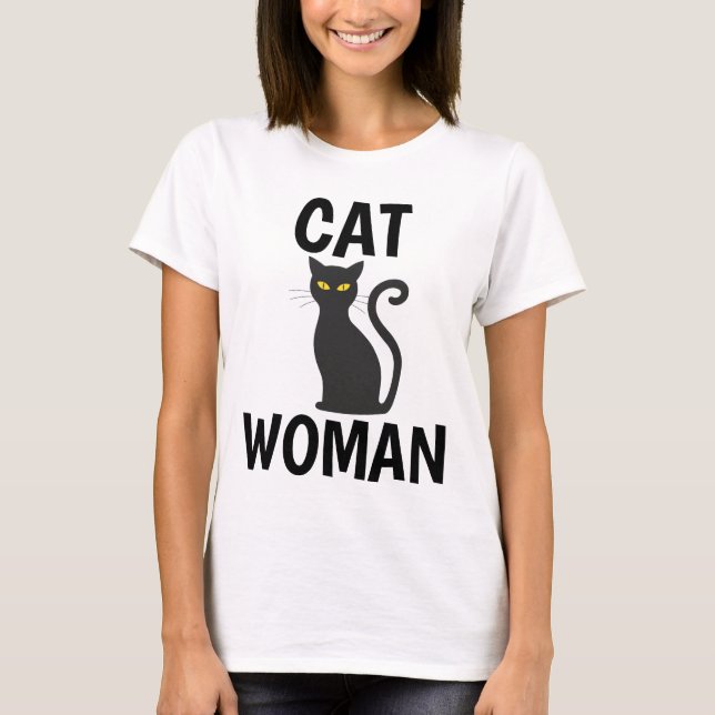 CAT WOMAN Funny Cat T-shirts (Front)