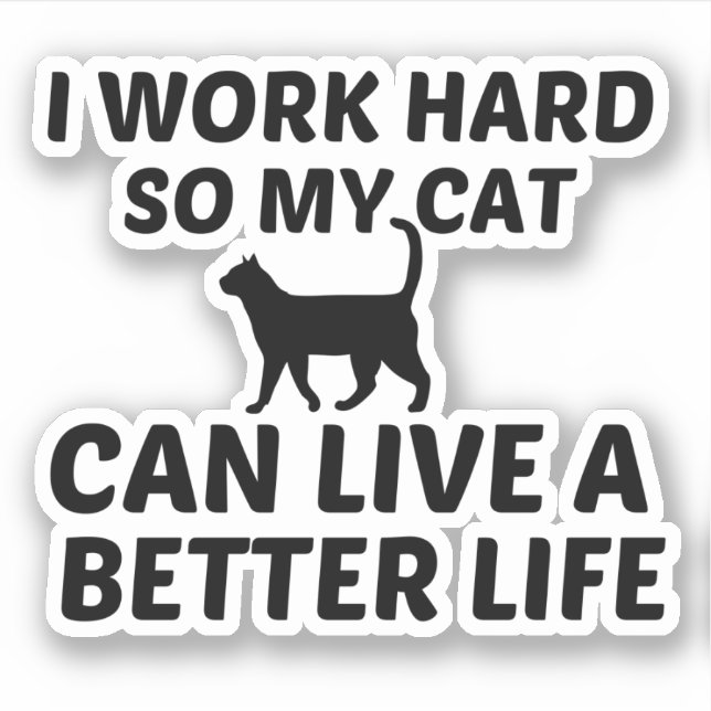 CAT WORK BETTER LIFE (Front)