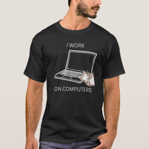 Cat working on computers sarcastic cats cat T-Shirt