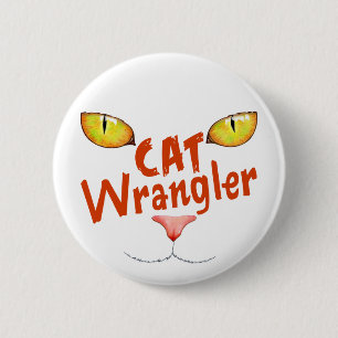 Cat Wrangler 6 Cm Round Badge