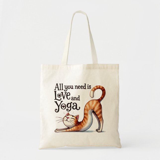 Cat Yoga Pose -All You Need Is Love and Yoga Tote Bag (Front)