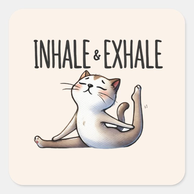 Cat Yoga Pose - Inhale & Exhale Square Sticker (Front)