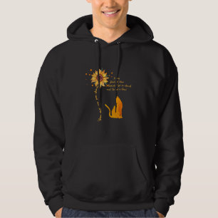 Cat You Are My Sunshine Sunflower In My Darkest Ho Hoodie