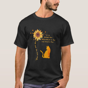 Cat You Are My Sunshine Sunflower In My Darkest Ho T-Shirt