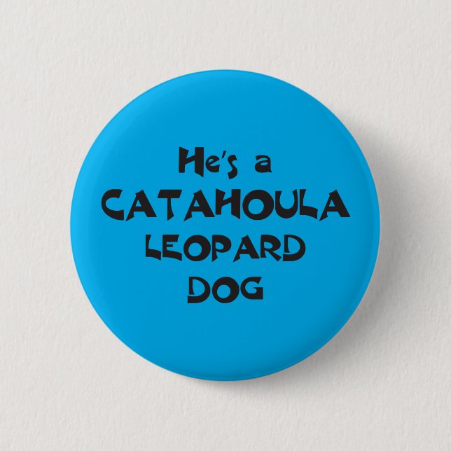 Catahoula Leopard Dog Button (Front)