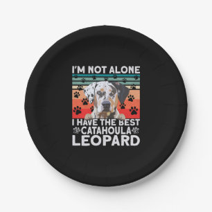 Catahoula Leopard Dog Im Not Alone I Have Dogs Paper Plate