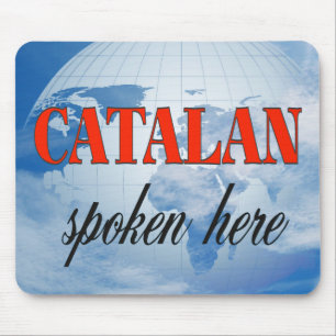 Catalan spoken here cloudy earth mouse pad