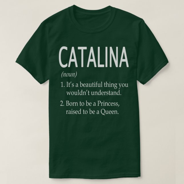 Catalina Name Gift T-Shirt (Design Front)