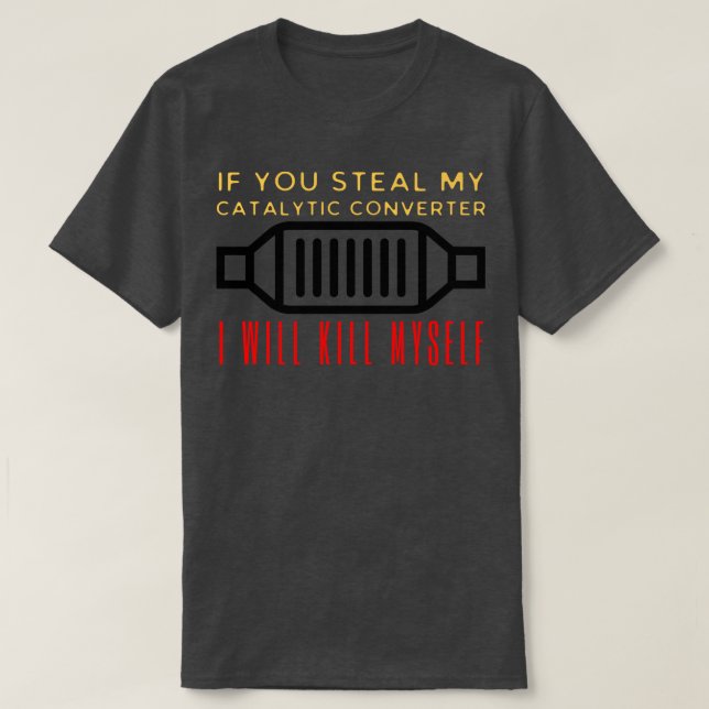 Catalytic Converter 5 T-Shirt (Design Front)