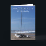 Catamaran Husband Birthday Card<br><div class="desc">Husband birthday card beach catamaran boat design. Customise this birthday card with any text of your choice. Birthday card design by justbyjulie</div>