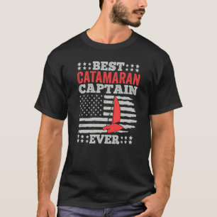 Catamaran Sailing Captain Sailor Best Catamaran Ca T-Shirt