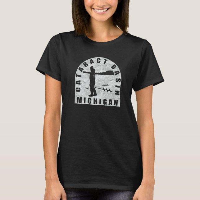 Cataract Basin Ice Fishing Michigan   T-Shirt (Front)