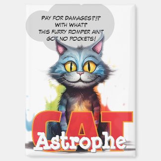 CatAstrophe | No Pockets Chaos Posse Magnet