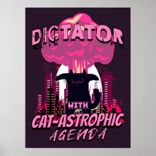 Catastrophic Funny Angry Cat Quote Poster