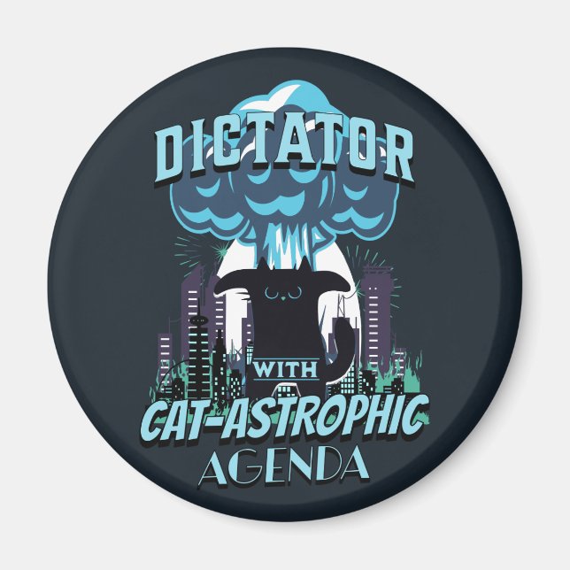 Catastrophic Funny Cat Design Magnet (Front)